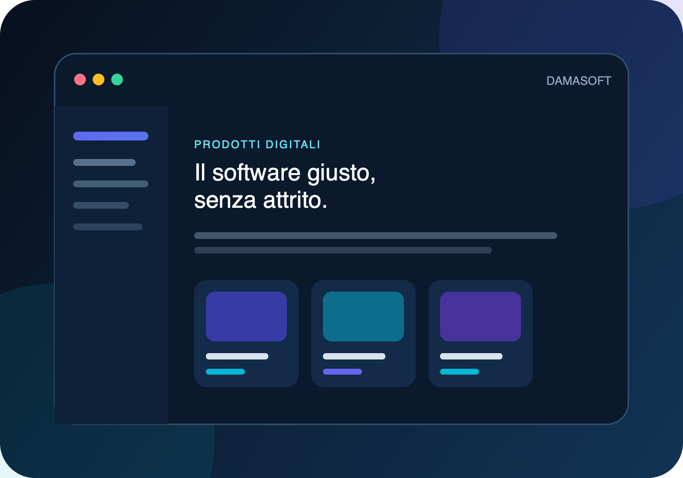 Prodotti digitali pronti a semplificare il tuo lavoro.